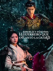 Espuelas Y Pasiones- El Guerrero Que Encantó La Ciudad - Full Movie