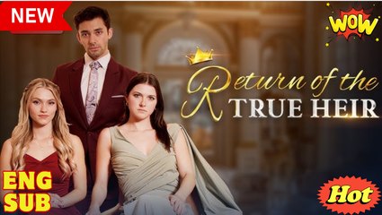 Return of the True Heir Full Movie