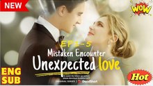 🔥 Mistaken Encounter Unexpected Love