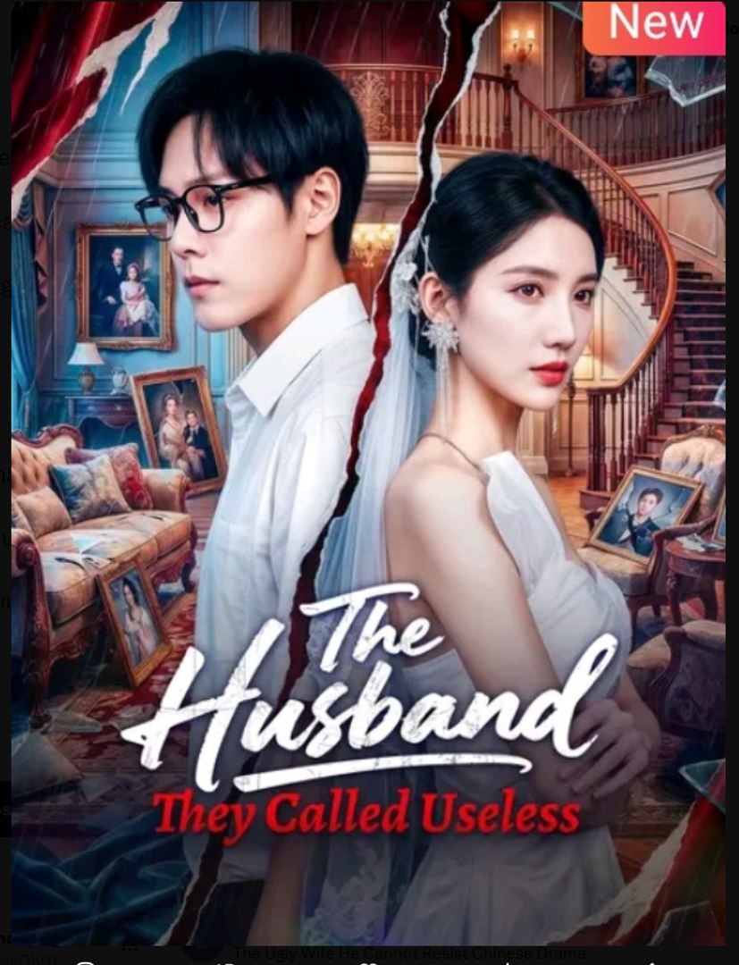 The Husband They Called Useless Chinese Drama - English Sub