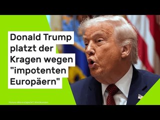 Wegen US-Friedensplan zum Ukraine-Krieg: Donald Trump platzt der Kragen wegen "impotenten Europäern"