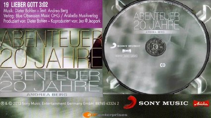 ANDREA BERG — LIEBER GOTT 3:02 | Von ANDREA BERG – ABENTEUER 20 JAHRE · (2012) · CD