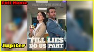 Till Lies Do Us Part - Full Movie