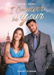 I Can Never Be Yours - Full Movie