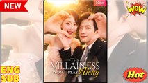 The Villainess Wont Play Along Chinese Drama - English Sub