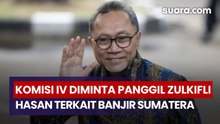 Pengamat Minta Komisi IV Panggil Mantan Menhut Zulkifli Hasan Terkait Banjir Sumatera