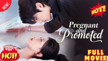 [EngSub] Pregnant and Promoted