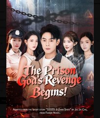 The Prison God's Revenge Begins Chinese Drama - English Sub