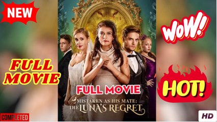 Mistaken as His Mate The Lunas Regret - Full