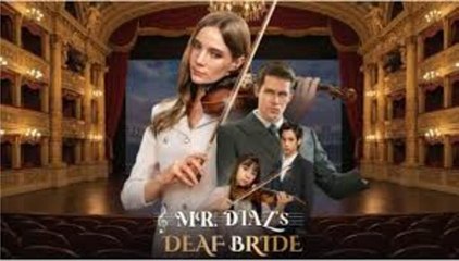 🔥Mr Diaz's Deaf Bride (2025) Full Movie