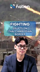 Fighting erupts on Thai-Cambodian Border