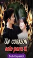 Sub EspaÑOl Un CorazóN Solo Para Ti Serie Completa