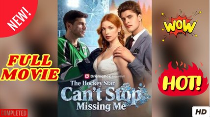 [EngSub] The Hockey Star Can't Stop Missing Me