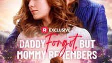 Daddy Forgot, but Mommy Remembers – Full HD Movie