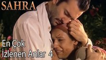 En Çok İzlenen Anlar 4 - Sahra