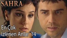 En Çok İzlenen Anlar 14 - Sahra