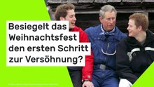 Prinz Harry und König Charles III.: Besiegelt das Weihnachtsfest den ersten Schritt zur Versöhnung?