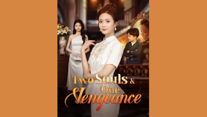 Two Souls & One Vengeance (2025) - FULL MOVIES ENGLISH SUB