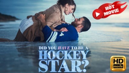 Did You Have To Be A Hockey Star - FULL MOVIES ENGLISH SUB