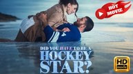 Did You Have To Be A Hockey Star - FULL MOVIES ENGLISH SUB