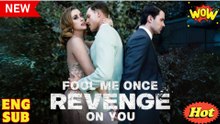 Fool Me Once, Revenge On You - Full