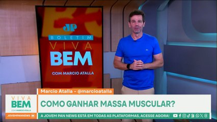 Como ganhar massa muscular? Marcio Atalla responde