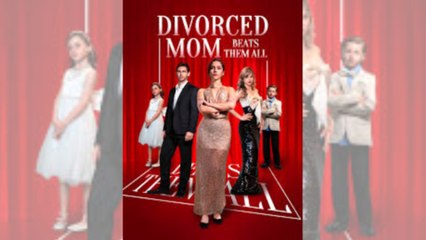 Divorced Mom Beats Them All #FullMovie