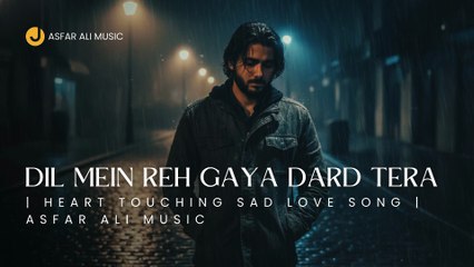 Dil Mein Reh Gaya Dard Tera