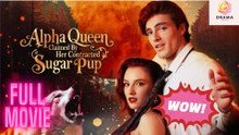 New Alpha Queen Claimed By Her Contracted Sugar Pup Drama Hub