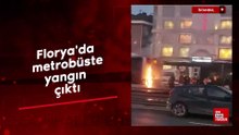 Florya'da metrobüste yangın çıktı