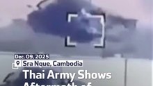 Thai Army Shows Aftermath of Strikes at Thai-Cambodia Border