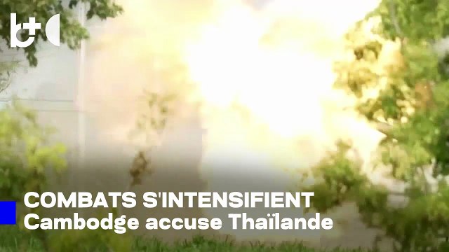 Guerre Thaïlande-Cambodge : les combats s'intensifient à la frontière