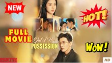Out of His Possession - Full Movie (2025)