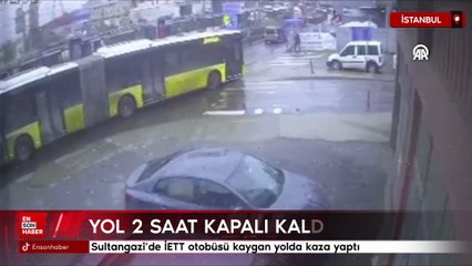 Sultangazi’de İETT otobüsü kaygan yolda kaza yaptı