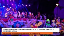 Lumbre Universo encendió la tercera noche de la Fiesta Nacional de la Navidad del Litoral