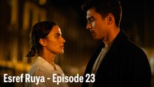 Esref Ruya - Episode 23 | Full Episode (Turkish Dub + English Sub) | Turkish Drama & Mystery HD