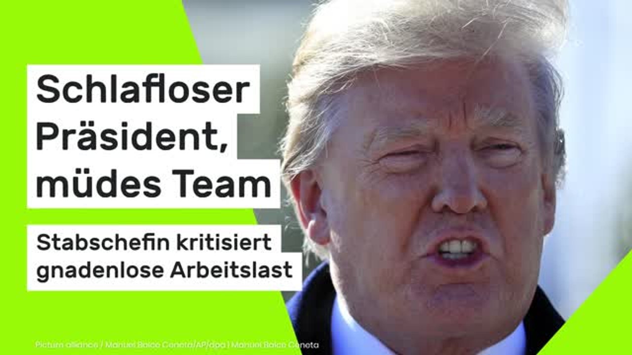 Donald Trump: Schlafloser Präsident, müdes Team – Stabschefin kritisiert gnadenlose Arbeitslast