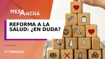 Las dudas presupuestales alrededor de la reforma a la salud: ¿Tendrá luz verde en el Senado?