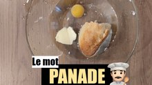Le mot PANADE