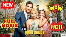❣️🔥🎬 Homeless Billionaire Baby Daddy - Full
