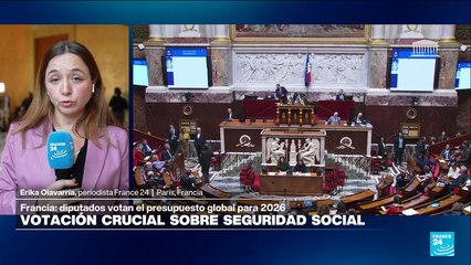 Informe desde París: diputados votan última parte del proyecto de presupuesto de Sébastien Lecornu