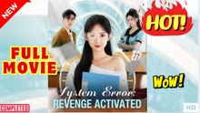 ❣️🔥🎬 System Error Revenge Activated (2025) - FULL [Eng Sub]