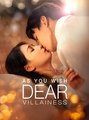 As You Wish, Dear Villainess (2025) - FULL [Eng Sub]