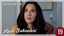 Ayşe Sahneleri 19 - Ben Onun Annesiyim