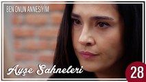 Ayşe Sahneleri 28 - Ben Onun Annesiyim