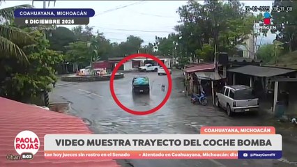 dpc |  Video revela trayecto del coche bomba en Coahuayana, Michoacán | DPC con Paola Rojas