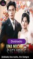 Esp Una Noche…Por Siempre Serie Completa