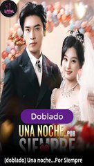 Esp Una Noche…Por Siempre Serie Completa