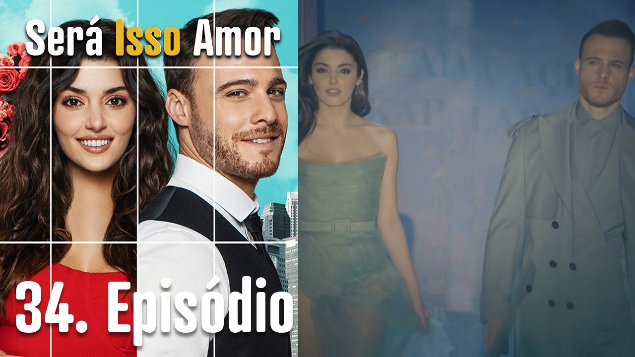 Será Isso Amor 34. Episódio (Dublagem em Português)