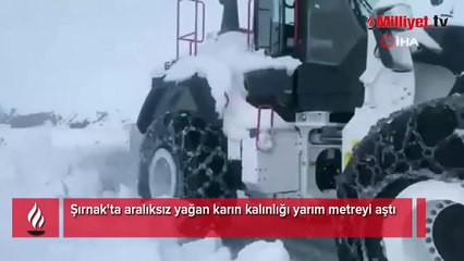 Şırnak'ta kar esareti: Beyaz örtü yarım metreyi geçti